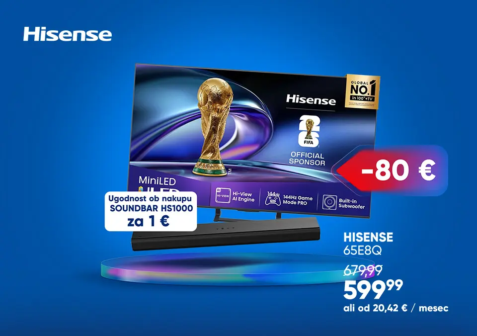 Kupi Hisense TV in prejmi soundbar samo za 1€
