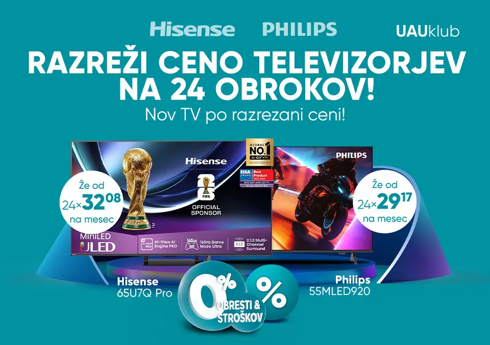 Razreži cene televizorjev na do 24 obrokov!