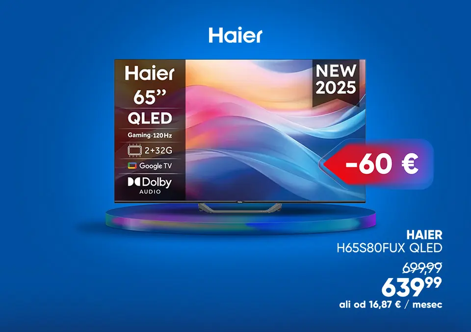 Izkoristi akcijske cene Haier televizorjev